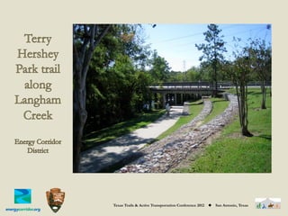 Texas Trails & Active Transportation Conference 2012   ◆   San Antonio, Texas
 
