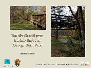 Texas Trails & Active Transportation Conference 2012   ◆   San Antonio, Texas
 