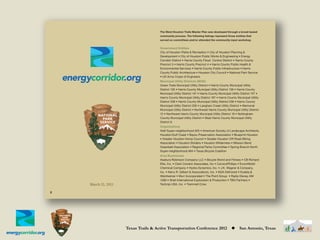 The West Houston Trails Master Plan was developed through a broad-based
                                      community process. The following listings represent those entities that
                                      served on committees and/or attended the community input workshop.


                                      Government Entities




                                      Municipal Utility Districts (MUD)




                                      Organizations




                                      Area Businesses




    March 21, 2011

2




                     Texas Trails & Active Transportation Conference 2012                    ◆     San Antonio, Texas
 