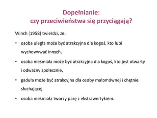 Dlaczego podobieństwo jest ważne dla zjawiska atrakcyjności interpersonalnej? 