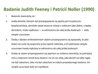 Robert Sternberg trójczynnikowa koncepcja miłościBLISKOŚĆ(LUBIENIE)MIŁOŚĆ BRATERSKAMIŁOŚĆ ROMANTYCZNAMIŁOŚĆ DOSKONAŁANAMIĘTNOŚĆ(ZAŚLEPIENIE)ZAANGAŻOWANIE(PUSTA MIŁOŚĆ)MIŁOŚĆ FATALNA
