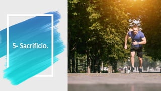 5- Sacrificio.
33
 