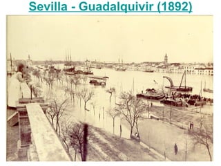 Sevilla - Guadalquivir (1892)
 