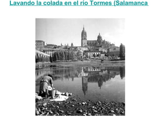 Lavando la colada en el río Tormes (Salamanca 194
 