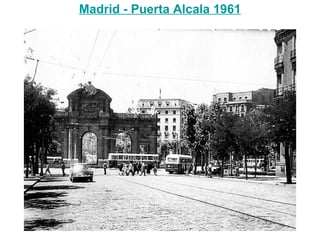 Madrid - Puerta Alcala 1961
 