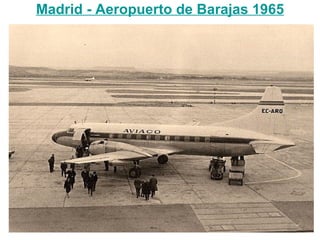 Madrid - Aeropuerto de Barajas 1965
 