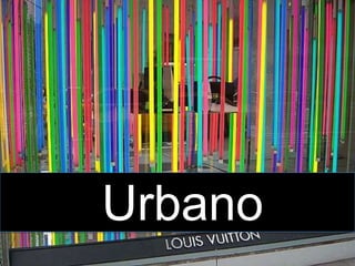 Urbano
 