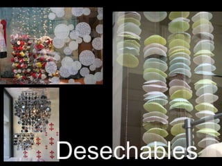 Desechables
 