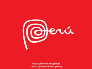 www.proinversion.gob.pe
contact@proinversion.gob.pe

 