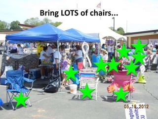 Bring LOTS of chairs...
 