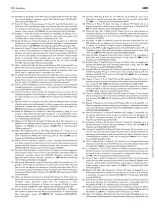116. Biersteker TE, Schalij MJ, Treskes RW. Impact of mobile health devices for the detec­
tion of atrial fibrillation: systematic review. JMIR Mhealth Uhealth 2021;9:e26161.
https://doi.org/10.2196/26161
117. Romiti GF, Pastori D, Rivera-Caravaca JM, Ding WY, Gue YX, Menichelli D, et al.
Adherence to the ‘atrial fibrillation better care’ pathway in patients with atrial fibrilla­
tion: impact on clinical outcomes—a systematic review and meta-analysis of 285,000
patients. Thromb Haemost 2022;122:406–14. https://doi.org/10.1055/a-1515-9630
118. Gallagher C, Elliott AD, Wong CX, Rangnekar G, Middeldorp ME, Mahajan R, et al.
Integrated care in atrial fibrillation: a systematic review and meta-analysis. Heart
2017;103:1947–53. https://doi.org/10.1136/heartjnl-2016-310952
119. Kirchhof P, Benussi S, Kotecha D, Ahlsson A, Atar D, Casadei B, et al. 2016 ESC
Guidelines for the management of atrial fibrillation developed in collaboration with
EACTS. Eur Heart J 2016;37:2893–962. https://doi.org/10.1093/eurheartj/ehw210
120. Hindricks G, Potpara T, Dagres N, Arbelo E, Bax JJ, Blomström-Lundqvist C, et al. 2020
ESC Guidelines for the diagnosis and management of atrial fibrillation developed in col­
laboration with the European Association for Cardio-Thoracic Surgery (EACTS): the
task force for the diagnosis and management of atrial fibrillation of the European
Society of Cardiology (ESC) developed with the special contribution of the
European Heart Rhythm Association (EHRA) of the ESC. Eur Heart J 2021;42:
373–498. https://doi.org/10.1093/eurheartj/ehaa612
121. Qvist I, Hendriks JM, Møller DS, Albertsen AE, Mogensen HM, Oddershede GD, et al.
Effectiveness of structured, hospital-based, nurse-led atrial fibrillation clinics: a com­
parison between a real-world population and a clinical trial population. Open Heart
2016;3:e000335. https://doi.org/10.1136/openhrt-2015-000335
122. Hendriks JM, de Wit R, Crijns HJ, Vrijhoef HJ, Prins MH, Pisters R, et al. Nurse-led care
vs. usual care for patients with atrial fibrillation: results of a randomized trial of inte­
grated chronic care vs. routine clinical care in ambulatory patients with atrial fibrilla­
tion. Eur Heart J 2012;33:2692–9. https://doi.org/10.1093/eurheartj/ehs071
123. Carter L, Gardner M, Magee K, Fearon A, Morgulis I, Doucette S, et al. An integrated
management approach to atrial fibrillation. J Am Heart Assoc 2016;5:e002950. https://
doi.org/10.1161/JAHA.115.002950
124. van den Dries CJ, van Doorn S, Rutten FH, Oudega R, van de Leur S, Elvan A, et al.
Integrated management of atrial fibrillation in primary care: results of the ALL-IN clus­
ter randomized trial. Eur Heart J 2020;41:2836–44. https://doi.org/10.1093/eurheartj/
ehaa055
125. Abed HS, Wittert GA, Leong DP, Shirazi MG, Bahrami B, Middeldorp ME, et al. Effect
of weight reduction and cardiometabolic risk factor management on symptom burden
and severity in patients with atrial fibrillation: a randomized clinical trial. JAMA 2013;
310:2050–60. https://doi.org/10.1001/jama.2013.280521
126. Pathak RK, Middeldorp ME, Meredith M, Mehta AB, Mahajan R, Wong CX, et al.
Long-term effect of goal-directed weight management in an atrial fibrillation cohort:
a long-term follow-up study (LEGACY). J Am Coll Cardiol 2015;65:2159–69. https://
doi.org/10.1016/j.jacc.2015.03.002
127. Middeldorp ME, Pathak RK, Meredith M, Mehta AB, Elliott AD, Mahajan R, et al.
PREVEntion and regReSsive effect of weight-loss and risk factor modification on atrial
fibrillation: the REVERSE-AF study. Europace 2018;20:1929–35. https://doi.org/10.
1093/europace/euy117
128. Pathak RK, Middeldorp ME, Lau DH, Mehta AB, Mahajan R, Twomey D, et al.
Aggressive risk factor reduction study for atrial fibrillation and implications for the out­
come of ablation: the ARREST-AF cohort study. J Am Coll Cardiol 2014;64:2222–31.
https://doi.org/10.1016/j.jacc.2014.09.028
129. Pinho-Gomes AC, Azevedo L, Copland E, Canoy D, Nazarzadeh M, Ramakrishnan R,
et al. Blood pressure-lowering treatment for the prevention of cardiovascular events in
patients with atrial fibrillation: an individual participant data meta-analysis. PLoS Med
2021;18:e1003599. https://doi.org/10.1371/journal.pmed.1003599
130. Parkash R, Wells GA, Sapp JL, Healey JS, Tardif J-C, Greiss I, et al. Effect of aggressive
blood pressure control on the recurrence of atrial fibrillation after catheter ablation: a
randomized, open-label clinical trial (SMAC-AF [Substrate Modification with
Aggressive Blood Pressure Control]). Circulation 2017;135:1788–98. https://doi.org/
10.1161/CIRCULATIONAHA.116.026230
131. McMurray JJ, Adamopoulos S, Anker SD, Auricchio A, Bohm M, Dickstein K, et al. ESC
guidelines for the diagnosis and treatment of acute and chronic heart failure 2012: the
task force for the diagnosis and treatment of acute and chronic heart failure 2012 of
the European Society of Cardiology. Developed in collaboration with the Heart Failure
Association (HFA) of the ESC. Eur Heart J 2012;33:1787–847. https://doi.org/10.1093/
eurheartj/ehs104
132. Olsson LG, Swedberg K, Ducharme A, Granger CB, Michelson EL, McMurray JJ, et al.
Atrial fibrillation and risk of clinical events in chronic heart failure with and without left
ventricular systolic dysfunction: results from the Candesartan in Heart
failure-Assessment of Reduction in Mortality and morbidity (CHARM) program.
J Am Coll Cardiol 2006;47:1997–2004. https://doi.org/10.1016/j.jacc.2006.01.060
133. Kotecha D, Holmes J, Krum H, Altman DG, Manzano L, Cleland JG, et al. Efficacy of
beta blockers in patients with heart failure plus atrial fibrillation: an individual-patient
data meta-analysis. Lancet 2014;384:2235–43. https://doi.org/10.1016/S0140-
6736(14)61373-8
134. Zannad F, McMurray JJ, Krum H, van Veldhuisen DJ, Swedberg K, Shi H, et al.
Eplerenone in patients with systolic heart failure and mild symptoms. N Engl J Med
2011;364:11–21. https://doi.org/10.1056/NEJMoa1009492
135. McMurray JJ, Packer M, Desai AS, Gong J, Lefkowitz MP, Rizkala AR, et al.
Angiotensin-neprilysin inhibition versus enalapril in heart failure. N Engl J Med 2014;
371:993–1004. https://doi.org/10.1056/NEJMoa1409077
136. Pandey AK, Okaj I, Kaur H, Belley-Cote EP, Wang J, Oraii A, et al. Sodium-glucose co-
transporter inhibitors and atrial fibrillation: a systematic review and meta-analysis of
randomized controlled trials. J Am Heart Assoc 2021;10:e022222. https://doi.org/10.
1161/JAHA.121.022222
137. McDonagh TA, Metra M, Adamo M, Gardner RS, Baumbach A, Bohm M, et al. 2021
ESC Guidelines for the diagnosis and treatment of acute and chronic heart failure.
Eur Heart J 2021;42:3599–726. https://doi.org/10.1093/eurheartj/ehab368
138. Solomon SD, McMurray JJV, Claggett B, de Boer RA, DeMets D, Hernandez AF, et al.
Dapagliflozin in heart failure with mildly reduced or preserved ejection fraction. N Engl
J Med 2022;387:1089–98. https://doi.org/10.1056/NEJMoa2206286
139. Anker SD, Butler J, Filippatos G, Ferreira JP, Bocchi E, Böhm M, et al. Empagliflozin in
heart failure with a preserved ejection fraction. N Engl J Med 2021;385:1451–61.
https://doi.org/10.1056/NEJMoa2107038
140. Bhatt DL, Szarek M, Steg PG, Cannon CP, Leiter LA, McGuire DK, et al. Sotagliflozin in
patients with diabetes and recent worsening heart failure. N Engl J Med 2021;384:
117–28. https://doi.org/10.1056/NEJMoa2030183
141. Pathak RK, Elliott A, Middeldorp ME, Meredith M, Mehta AB, Mahajan R, et al. Impact of
CARDIOrespiratory FITness on arrhythmia recurrence in obese individuals with atrial
fibrillation: the CARDIO-FIT study. J Am Coll Cardiol 2015;66:985–96. https://doi.org/
10.1016/j.jacc.2015.06.488
142. Hegbom F, Stavem K, Sire S, Heldal M, Orning OM, Gjesdal K. Effects of short-term
exercise training on symptoms and quality of life in patients with chronic atrial fibrilla­
tion. Int J Cardiol 2007;116:86–92. https://doi.org/10.1016/j.ijcard.2006.03.034
143. Osbak PS, Mourier M, Kjaer A, Henriksen JH, Kofoed KF, Jensen GB. A randomized
study of the effects of exercise training on patients with atrial fibrillation. Am Heart J
2011;162:1080–7. https://doi.org/10.1016/j.ahj.2011.09.013
144. Malmo V, Nes BM, Amundsen BH, Tjonna AE, Stoylen A, Rossvoll O, et al. Aerobic
interval training reduces the burden of atrial fibrillation in the short term: a randomized
trial. Circulation 2016;133:466–73. https://doi.org/10.1161/CIRCULATIONAHA.115.
018220
145. Oesterle A, Giancaterino S, Van Noord MG, Pellegrini CN, Fan D, Srivatsa UN, et al.
Effects of supervised exercise training on atrial fibrillation: a meta-analysis of rando­
mized controlled trials. J Cardiopulm Rehabil Prev 2022;42:258–65. https://doi.org/10.
1097/HCR.0000000000000665
146. Elliott AD, Verdicchio CV, Mahajan R, Middeldorp ME, Gallagher C, Mishima RS, et al.
An exercise and physical activity program in patients with atrial fibrillation: the
ACTIVE-AF randomized controlled trial. JACC Clin Electrophysiol 2023;9:455–65.
https://doi.org/10.1016/j.jacep.2022.12.002
147. Voskoboinik A, Kalman JM, De Silva A, Nicholls T, Costello B, Nanayakkara S, et al.
Alcohol abstinence in drinkers with atrial fibrillation. N Engl J Med 2020;382:20–8.
https://doi.org/10.1056/NEJMoa1817591
148. Holmqvist F, Guan N, Zhu Z, Kowey PR, Allen LA, Fonarow GC, et al. Impact of ob­
structive sleep apnea and continuous positive airway pressure therapy on outcomes in
patients with atrial fibrillation-results from the Outcomes Registry for Better Informed
Treatment of Atrial Fibrillation (ORBIT-AF). Am Heart J 2015;169:647–654.e2. https://
doi.org/10.1016/j.ahj.2014.12.024
149. Fein AS, Shvilkin A, Shah D, Haffajee CI, Das S, Kumar K, et al. Treatment of obstructive
sleep apnea reduces the risk of atrial fibrillation recurrence after catheter ablation. J Am
Coll Cardiol 2013;62:300–5. https://doi.org/10.1016/j.jacc.2013.03.052
150. Li L, Wang ZW, Li J, Ge X, Guo LZ, Wang Y, et al. Efficacy of catheter ablation of atrial
fibrillation in patients with obstructive sleep apnoea with and without continuous posi­
tive airway pressure treatment: a meta-analysis of observational studies. Europace
2014;16:1309–14. https://doi.org/10.1093/europace/euu066
151. Naruse Y, Tada H, Satoh M, Yanagihara M, Tsuneoka H, Hirata Y, et al. Concomitant
obstructive sleep apnea increases the recurrence of atrial fibrillation following radio­
frequency catheter ablation of atrial fibrillation: clinical impact of continuous positive
airway pressure therapy. Heart Rhythm 2013;10:331–7. https://doi.org/10.1016/j.
hrthm.2012.11.015
152. Qureshi WT, Nasir UB, Alqalyoobi S, O’Neal WT, Mawri S, Sabbagh S, et al.
Meta-analysis of continuous positive airway pressure as a therapy of atrial fibrillation
in obstructive sleep apnea. Am J Cardiol 2015;116:1767–73. https://doi.org/10.1016/j.
amjcard.2015.08.046
153. Shukla A, Aizer A, Holmes D, Fowler S, Park DS, Bernstein S, et al. Effect of obstructive
sleep apnea treatment on atrial fibrillation recurrence: a meta-analysis. JACC Clin
Electrophysiol 2015;1:41–51. https://doi.org/10.1016/j.jacep.2015.02.014
154. Nalliah CJ, Wong GR, Lee G, Voskoboinik A, Kee K, Goldin J, et al. Impact of CPAP on
the atrial fibrillation substrate in obstructive sleep apnea: the SLEEP-AF study. JACC Clin
Electrophysiol 2022;8:869–77. https://doi.org/10.1016/j.jacep.2022.04.015
155. Kadhim K, Middeldorp ME, Elliott AD, Jones D, Hendriks JML, Gallagher C, et al.
Self-reported daytime sleepiness and sleep-disordered breathing in patients with atrial
ESC Guidelines 3387
Downloaded
from
https://academic.oup.com/eurheartj/article/45/36/3314/7738779
by
guest
on
21
October
2024
 