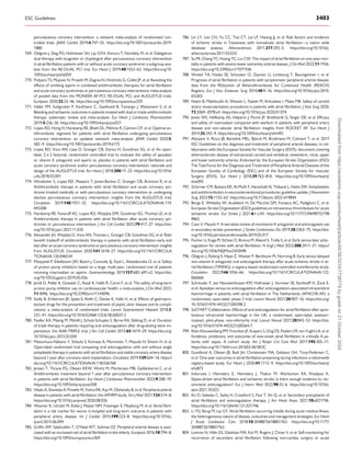 percutaneous coronary intervention: a network meta-analysis of randomized con­
trolled trials. JAMA Cardiol 2019;4:747–55. https://doi.org/10.1001/jamacardio.2019.
1880
769. Oldgren J, Steg PG, Hohnloser SH, Lip GYH, Kimura T, Nordaby M, et al. Dabigatran
dual therapy with ticagrelor or clopidogrel after percutaneous coronary intervention
in atrial fibrillation patients with or without acute coronary syndrome: a subgroup ana­
lysis from the RE-DUAL PCI trial. Eur Heart J 2019;40:1553–62. https://doi.org/10.
1093/eurheartj/ehz059
770. Potpara TS, Mujovic N, Proietti M, Dagres N, Hindricks G, Collet JP, et al. Revisiting the
effects of omitting aspirin in combined antithrombotic therapies for atrial fibrillation
and acute coronary syndromes or percutaneous coronary interventions: meta-analysis
of pooled data from the PIONEER AF-PCI, RE-DUAL PCI, and AUGUSTUS trials.
Europace 2020;22:33–46. https://doi.org/10.1093/europace/euz259
771. Haller PM, Sulzgruber P, Kaufmann C, Geelhoed B, Tamargo J, Wassmann S, et al.
Bleeding and ischaemic outcomes in patients treated with dual or triple antithrombotic
therapy: systematic review and meta-analysis. Eur Heart J Cardiovasc Pharmacother
2019;5:226–36. https://doi.org/10.1093/ehjcvp/pvz021
772. Lopes RD, Hong H, Harskamp RE, Bhatt DL, Mehran R, Cannon CP, et al. Optimal an­
tithrombotic regimens for patients with atrial fibrillation undergoing percutaneous
coronary intervention: an updated network meta-analysis. JAMA Cardiol 2020;5:
582–9. https://doi.org/10.1001/jamacardio.2019.6175
773. Lopes RD, Vora AN, Liaw D, Granger CB, Darius H, Goodman SG, et al. An open-
label, 2 × 2 factorial, randomized controlled trial to evaluate the safety of apixaban
vs. vitamin K antagonist and aspirin vs. placebo in patients with atrial fibrillation and
acute coronary syndrome and/or percutaneous coronary intervention: rationale and
design of the AUGUSTUS trial. Am Heart J 2018;200:17–23. https://doi.org/10.1016/
j.ahj.2018.03.001
774. Windecker S, Lopes RD, Massaro T, Jones-Burton C, Granger CB, Aronson R, et al.
Antithrombotic therapy in patients with atrial fibrillation and acute coronary syn­
drome treated medically or with percutaneous coronary intervention or undergoing
elective percutaneous coronary intervention: insights from the AUGUSTUS trial.
Circulation 2019;140:1921–32. https://doi.org/10.1161/CIRCULATIONAHA.119.
043308
775. Harskamp RE, Fanaroff AC, Lopes RD, Wojdyla DM, Goodman SG, Thomas LE, et al.
Antithrombotic therapy in patients with atrial fibrillation after acute coronary syn­
dromes or percutaneous intervention. J Am Coll Cardiol 2022;79:417–27. https://doi.
org/10.1016/j.jacc.2021.11.035
776. Alexander JH, Wojdyla D, Vora AN, Thomas L, Granger CB, Goodman SG, et al. Risk/
benefit tradeoff of antithrombotic therapy in patients with atrial fibrillation early and
late after an acute coronary syndrome or percutaneous coronary intervention: insights
from AUGUSTUS. Circulation 2020;141:1618–27. https://doi.org/10.1161/CIRCULA
TIONAHA.120.046534
777. Moayyedi P, Eikelboom JW, Bosch J, Connolly SJ, Dyal L, Shestakovska O, et al. Safety
of proton pump inhibitors based on a large, multi-year, randomized trial of patients
receiving rivaroxaban or aspirin. Gastroenterology 2019;157:682–691.e2. https://doi.
org/10.1053/j.gastro.2019.05.056
778. Jeridi D, Pellat A, Ginestet C, Assaf A, Hallit R, Corre F, et al. The safety of long-term
proton pump inhibitor use on cardiovascular health: a meta-analysis. J Clin Med 2022;
11:4096. https://doi.org/10.3390/jcm11144096
779. Scally B, Emberson JR, Spata E, Reith C, Davies K, Halls H, et al. Effects of gastropro­
tectant drugs for the prevention and treatment of peptic ulcer disease and its compli­
cations: a meta-analysis of randomised trials. Lancet Gastroenterol Hepatol 2018;3:
231–41. https://doi.org/10.1016/S2468-1253(18)30037-2
780. Fiedler KA, Maeng M, Mehilli J, Schulz-Schupke S, Byrne RA, Sibbing D, et al. Duration
of triple therapy in patients requiring oral anticoagulation after drug-eluting stent im­
plantation: the ISAR-TRIPLE trial. J Am Coll Cardiol 2015;65:1619–29. https://doi.org/
10.1016/j.jacc.2015.02.050
781. Matsumura-Nakano Y, Shizuta S, Komasa A, Morimoto T, Masuda H, Shiomi H, et al.
Open-label randomized trial comparing oral anticoagulation with and without single
antiplatelet therapy in patients with atrial fibrillation and stable coronary artery disease
beyond 1 year after coronary stent implantation. Circulation 2019;139:604–16. https://
doi.org/10.1161/CIRCULATIONAHA.118.036768
782. Jensen T, Thrane PG, Olesen KKW, Würtz M, Mortensen MB, Gyldenkerne C, et al.
Antithrombotic treatment beyond 1 year after percutaneous coronary intervention
in patients with atrial fibrillation. Eur Heart J Cardiovasc Pharmacother 2023;9:208–19.
https://doi.org/10.1093/ehjcvp/pvac058
783. Vitalis A, Shantsila A, Proietti M, Vohra RK, Kay M, Olshansky B, et al. Peripheral arterial
disease in patients with atrial fibrillation: the AFFIRM study. Am J Med 2021;134:514–8.
https://doi.org/10.1016/j.amjmed.2020.08.026
784. Wasmer K, Unrath M, Köbe J, Malyar NM, Freisinger E, Meyborg M, et al. Atrial fibril­
lation is a risk marker for worse in-hospital and long-term outcome in patients with
peripheral artery disease. Int J Cardiol 2015;199:223–8. https://doi.org/10.1016/j.
ijcard.2015.06.094
785. Griffin WF, Salahuddin T, O’Neal WT, Soliman EZ. Peripheral arterial disease is asso­
ciated with an increased risk of atrial fibrillation in the elderly. Europace 2016;18:794–8.
https://doi.org/10.1093/europace/euv369
786. Lin LY, Lee CH, Yu CC, Tsai CT, Lai LP, Hwang JJ, et al. Risk factors and incidence
of ischemic stroke in Taiwanese with nonvalvular atrial fibrillation—a nation wide
database analysis. Atherosclerosis 2011;217:292–5. https://doi.org/10.1016/j.
atherosclerosis.2011.03.033
787. Su MI, Cheng YC, Huang YC, Liu CW. The impact of atrial fibrillation on one-year mor­
tality in patients with severe lower extremity arterial disease. J Clin Med 2022;11:1936.
https://doi.org/10.3390/jcm11071936
788. Winkel TA, Hoeks SE, Schouten O, Zeymer U, Limbourg T, Baumgartner I, et al.
Prognosis of atrial fibrillation in patients with symptomatic peripheral arterial disease:
data from the REduction of Atherothrombosis for Continued Health (REACH)
Registry. Eur J Vasc Endovasc Surg 2010;40:9–16. https://doi.org/10.1016/j.ejvs.2010.
03.003
789. Nejim B, Mathlouthi A, Weaver L, Faateh M, Arhuidese I, Malas MB. Safety of carotid
artery revascularization procedures in patients with atrial fibrillation. J Vasc Surg 2020;
72:2069–2078.e4. https://doi.org/10.1016/j.jvs.2020.01.074
790. Jones WS, Hellkamp AS, Halperin J, Piccini JP, Breithardt G, Singer DE, et al. Efficacy
and safety of rivaroxaban compared with warfarin in patients with peripheral artery
disease and non-valvular atrial fibrillation: insights from ROCKET AF. Eur Heart J
2014;35:242–9. https://doi.org/10.1093/eurheartj/eht492
791. Aboyans V, Ricco JB, Bartelink MEL, Björck M, Brodmann M, Cohnert T, et al. 2017
ESC Guidelines on the diagnosis and treatment of peripheral arterial diseases, in col­
laboration with the European Society for Vascular Surgery (ESVS): document covering
atherosclerotic disease of extracranial carotid and vertebral, mesenteric, renal, upper
and lower extremity arteries. Endorsed by: the European Stroke Organization (ESO)
The Task Force for the Diagnosis and Treatment of Peripheral Arterial Diseases of the
European Society of Cardiology (ESC) and of the European Society for Vascular
Surgery (ESVS). Eur Heart J 2018;39:763–816. https://doi.org/10.1093/eurheartj/
ehx095
792. Schirmer CM, Bulsara KR, Al-Mufti F, Haranhalli N, Thibault L, Hetts SW. Antiplatelets
and antithrombotics in neurointerventional procedures: guideline update. J Neurointerv
Surg 2023;15:1155–62. https://doi.org/10.1136/jnis-2022-019844
793. Berge E, Whiteley W, Audebert H, De Marchis GM, Fonseca AC, Padiglioni C, et al.
European Stroke Organisation (ESO) guidelines on intravenous thrombolysis for acute
ischaemic stroke. Eur Stroke J 2021;6:I–LXII. https://doi.org/10.1177/239698732198
9865
794. Caso V, Masuhr F. A narrative review of nonvitamin K antagonist oral anticoagulant use
in secondary stroke prevention. J Stroke Cerebrovasc Dis 2019;28:2363–75. https://doi.
org/10.1016/j.jstrokecerebrovasdis.2019.05.017
795. Fischer U, Koga M, Strbian D, Branca M, Abend S, Trelle S, et al. Early versus later antic­
oagulation for stroke with atrial fibrillation. N Engl J Med 2023;388:2411–21. https://
doi.org/10.1056/NEJMoa2303048
796. Oldgren J, Åsberg S, Hijazi Z, Wester P, Bertilsson M, Norrving B. Early versus delayed
non-vitamin K antagonist oral anticoagulant therapy after acute ischemic stroke in at­
rial fibrillation (TIMING): a registry-based randomized controlled noninferiority study.
Circulation 2022;146:1056–66. https://doi.org/10.1161/CIRCULATIONAHA.122.
060666
797. Schreuder F, van Nieuwenhuizen KM, Hofmeijer J, Vermeer SE, Kerkhoff H, Zock E,
et al. Apixaban versus no anticoagulation after anticoagulation-associated intracerebral
haemorrhage in patients with atrial fibrillation in The Netherlands (APACHE-AF): a
randomised, open-label, phase 2 trial. Lancet Neurol 2021;20:907–16. https://doi.org/
10.1016/S1474-4422(21)00298-2
798. SoSTART Collaboration. Effects of oral anticoagulation for atrial fibrillation after spon­
taneous intracranial haemorrhage in the UK: a randomised, open-label, assessor-
masked, pilot-phase, non-inferiority trial. Lancet Neurol 2021;20:842–53. https://doi.
org/10.1016/S1474-4422(21)00264-7
799. Klein Klouwenberg PM, Frencken JF, Kuipers S, Ong DS, Peelen LM, van Vught LA, et al.
Incidence, predictors, and outcomes of new-onset atrial fibrillation in critically ill pa­
tients with sepsis. A cohort study. Am J Respir Crit Care Med 2017;195:205–11.
https://doi.org/10.1164/rccm.201603-0618OC
800. Gundlund A, Olesen JB, Butt JH, Christensen MA, Gislason GH, Torp-Pedersen C,
et al. One-year outcomes in atrial fibrillation presenting during infections: a nationwide
registry-based study. Eur Heart J 2020;41:1112–9. https://doi.org/10.1093/eurheartj/
ehz873
801. Induruwa I, Hennebry E, Hennebry J, Thakur M, Warburton EA, Khadjooi K.
Sepsis-driven atrial fibrillation and ischaemic stroke. Is there enough evidence to rec­
ommend anticoagulation? Eur J Intern Med 2022;98:32–6. https://doi.org/10.1016/j.
ejim.2021.10.022
802. Ko D, Saleeba C, Sadiq H, Crawford S, Paul T, Shi Q, et al. Secondary precipitants of
atrial fibrillation and anticoagulation therapy. J Am Heart Assoc 2021;10:e021746.
https://doi.org/10.1161/JAHA.121.021746
803. Li YG, Borgi M, Lip GY. Atrial fibrillation occurring initially during acute medical illness:
the heterogeneous nature of disease, outcomes and management strategies. Eur Heart
J Acute Cardiovasc Care 2018;10:2048872618801763. https://doi.org/10.1177/
2048872618801763
804. Lowres N, Hillis GS, Gladman MA, Kol M, Rogers J, Chow V, et al. Self-monitoring for
recurrence of secondary atrial fibrillation following non-cardiac surgery or acute
ESC Guidelines 3403
Downloaded
from
https://academic.oup.com/eurheartj/article/45/36/3314/7738779
by
guest
on
21
October
2024
 