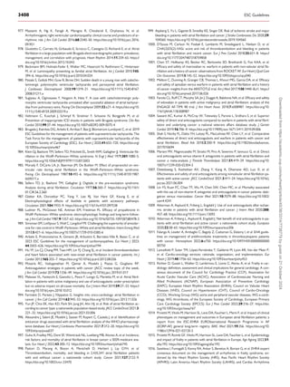 977. Mazzanti A, Ng K, Faragli A, Maragna R, Chiodaroli E, Orphanou N, et al.
Arrhythmogenic right ventricular cardiomyopathy: clinical course and predictors of ar­
rhythmic risk. J Am Coll Cardiol 2016;68:2540–50. https://doi.org/10.1016/j.jacc.2016.
09.951
978. Giustetto C, Cerrato N, Gribaudo E, Scrocco C, Castagno D, Richiardi E, et al. Atrial
fibrillation in a large population with Brugada electrocardiographic pattern: prevalence,
management, and correlation with prognosis. Heart Rhythm 2014;11:259–65. https://
doi.org/10.1016/j.hrthm.2013.10.043
979. Beckmann BM, Holinski-Feder E, Walter MC, Haserück N, Reithmann C, Hinterseer
M, et al. Laminopathy presenting as familial atrial fibrillation. Int J Cardiol 2010;145:
394–6. https://doi.org/10.1016/j.ijcard.2010.04.024
980. Pizzale S, Gollob MH, Gow R, Birnie DH. Sudden death in a young man with catecho­
laminergic polymorphic ventricular tachycardia and paroxysmal atrial fibrillation.
J Cardiovasc Electrophysiol 2008;19:1319–21. https://doi.org/10.1111/j.1540-8167.
2008.01211.x
981. Sugiyasu A, Oginosawa Y, Nogami A, Hata Y. A case with catecholaminergic poly­
morphic ventricular tachycardia unmasked after successful ablation of atrial tachycar­
dias from pulmonary veins. Pacing Clin Electrophysiol 2009;32:e21–4. https://doi.org/10.
1111/j.1540-8159.2009.02519.x
982. Veltmann C, Kuschyk J, Schimpf R, Streitner F, Schoene N, Borggrefe M, et al.
Prevention of inappropriate ICD shocks in patients with Brugada syndrome. Clin Res
Cardiol 2010;99:37–44. https://doi.org/10.1007/s00392-009-0075-4
983. Brugada J, Katritsis DG, Arbelo E, Arribas F, Bax JJ, Blomstrom-Lundqvist C, et al. 2019
ESC Guidelines for the management of patients with supraventricular tachycardia. The
Task Force for the management of patients with supraventricular tachycardia of the
European Society of Cardiology (ESC). Eur Heart J 2020;41:655–720. https://doi.org/
10.1093/eurheartj/ehz467
984. Klein GJ, Bashore TM, Sellers TD, Pritchett EL, Smith WM, Gallagher JJ. Ventricular fib­
rillation in the Wolff–Parkinson–White syndrome. N Engl J Med 1979;301:1080–5.
https://doi.org/10.1056/NEJM197911153012003
985. Morady F, DiCarlo LA, Jr, Baerman JM, De Buitleir M. Effect of propranolol on ven­
tricular rate during atrial fibrillation in the Wolff–Parkinson–White syndrome.
Pacing Clin Electrophysiol 1987;10:492–6. https://doi.org/10.1111/j.1540-8159.1987.
tb04511.x
986. Sellers TD, Jr, Bashore TM, Gallagher JJ. Digitalis in the pre-excitation syndrome.
Analysis during atrial fibrillation. Circulation 1977;56:260–7. https://doi.org/10.1161/
01.CIR.56.2.260
987. Glatter KA, Dorostkar PC, Yang Y, Lee RJ, Van Hare GF, Keung E, et al.
Electrophysiological effects of ibutilide in patients with accessory pathways.
Circulation 2001;104:1933–9. https://doi.org/10.1161/hc4101.097538
988. Ludmer PL, McGowan NE, Antman EM, Friedman PL. Efficacy of propafenone in
Wolff–Parkinson–White syndrome: electrophysiologic findings and long-term follow-
up. J Am Coll Cardiol 1987;9:1357–63. https://doi.org/10.1016/S0735-1097(87)80478-3
989. Simonian SM, Lotfipour S, Wall C, Langdorf MI. Challenging the superiority of amiodar­
one for rate control in Wolff–Parkinson–White and atrial fibrillation. Intern Emerg Med
2010;5:421–6. https://doi.org/10.1007/s11739-010-0385-6
990. Arbelo E, Protonotarios A, Gimeno JR, Arbustini E, Barriales-Villa R, Basso C, et al.
2023 ESC Guidelines for the management of cardiomyopathies. Eur Heart J 2023;
44:3503–626. https://doi.org/10.1093/eurheartj/ehad194
991. Hu YF, Liu CJ, Chang PM, Tsao HM, Lin YJ, Chang SL, et al. Incident thromboembolism
and heart failure associated with new-onset atrial fibrillation in cancer patients. Int J
Cardiol 2013;165:355–7. https://doi.org/10.1016/j.ijcard.2012.08.036
992. Mosarla RC, Vaduganathan M, Qamar A, Moslehi J, Piazza G, Giugliano RP.
Anticoagulation strategies in patients with cancer: JACC review topic of the week.
J Am Coll Cardiol 2019;73:1336–49. https://doi.org/10.1016/j.jacc.2019.01.017
993. Malavasi VL, Fantecchi E, Gianolio L, Pesce F, Longo G, Marietta M, et al. Atrial fibril­
lation in patients with active malignancy and use of anticoagulants: under-prescription
but no adverse impact on all-cause mortality. Eur J Intern Med 2019;59:27–33. https://
doi.org/10.1016/j.ejim.2018.10.012
994. Farmakis D, Parissis J, Filippatos G. Insights into onco-cardiology: atrial fibrillation in
cancer. J Am Coll Cardiol 2014;63:945–53. https://doi.org/10.1016/j.jacc.2013.11.026
995. Yun JP, Choi EK, Han KD, Park SH, Jung JH, Ahn HJ, et al. Risk of atrial fibrillation ac­
cording to cancer type: a nationwide population-based study. JACC CardioOncol 2021;3:
221–32. https://doi.org/10.1016/j.jaccao.2021.03.006
996. Alexandre J, Salem JE, Moslehi J, Sassier M, Ropert C, Cautela J, et al. Identification of
anticancer drugs associated with atrial fibrillation: analysis of the WHO pharmacovigi­
lance database. Eur Heart J Cardiovasc Pharmacother 2021;7:312–20. https://doi.org/10.
1093/ehjcvp/pvaa037
997. Guha A, Fradley MG, Dent SF, Weintraub NL, Lustberg MB, Alonso A, et al. Incidence,
risk factors, and mortality of atrial fibrillation in breast cancer: a SEER-medicare ana­
lysis. Eur Heart J 2022;43:300–12. https://doi.org/10.1093/eurheartj/ehab745
998. Pastori D, Marang A, Bisson A, Menichelli D, Herbert J, Lip GYH, et al.
Thromboembolism, mortality, and bleeding in 2,435,541 atrial fibrillation patients
with and without cancer: a nationwide cohort study. Cancer 2021;127:2122–9.
https://doi.org/10.1002/cncr.33470
999. Aspberg S, Yu L, Gigante B, Smedby KE, Singer DE. Risk of ischemic stroke and major
bleeding in patients with atrial fibrillation and cancer. J Stroke Cerebrovasc Dis 2020;29:
104560. https://doi.org/10.1016/j.jstrokecerebrovasdis.2019.104560
1000. D’Souza M, Carlson N, Fosbøl E, Lamberts M, Smedegaard L, Nielsen D, et al.
CHA(2)DS(2)-VASc score and risk of thromboembolism and bleeding in patients
with atrial fibrillation and recent cancer. Eur J Prev Cardiol 2018;25:651–8. https://
doi.org/10.1177/2047487318759858
1001. Chen ST, Hellkamp AS, Becker RC, Berkowitz SD, Breithardt G, Fox KAA, et al.
Efficacy and safety of rivaroxaban vs. warfarin in patients with non-valvular atrial fib­
rillation and a history of cancer: observations from ROCKET AF. Eur Heart J Qual Care
Clin Outcomes 2019;5:145–52. https://doi.org/10.1093/ehjqcco/qcy040
1002. Melloni C, Dunning A, Granger CB, Thomas L, Khouri MG, Garcia DA, et al. Efficacy
and safety of apixaban versus warfarin in patients with atrial fibrillation and a history
of cancer: insights from the ARISTOTLE trial. Am J Med 2017;130:1440–8.e1. https://
doi.org/10.1016/j.amjmed.2017.06.026
1003. Fanola CL, Ruff CT, Murphy SA, Jin J, Duggal A, Babilonia NA, et al. Efficacy and safety
of edoxaban in patients with active malignancy and atrial fibrillation: analysis of the
ENGAGE AF-TIMI 48 trial. J Am Heart Assoc 2018;7:e008987. https://doi.org/10.
1161/JAHA.118.008987
1004. Sawant AC, Kumar A, McCray W, Tetewsky S, Parone L, Sridhara S, et al. Superior
safety of direct oral anticoagulants compared to warfarin in patients with atrial fibril­
lation and underlying cancer: a national veterans affairs database study. J Geriatr
Cardiol 2019;16:706–9. https://doi.org/10.11909/j.issn.1671-5411.2019.09.006
1005. Shah S, Norby FL, Datta YH, Lutsey PL, MacLehose RF, Chen LY, et al. Comparative
effectiveness of direct oral anticoagulants and warfarin in patients with cancer and
atrial fibrillation. Blood Adv 2018;2:200–9. https://doi.org/10.1182/bloodadvances.
2017010694
1006. Mariani MV, Magnocavallo M, Straito M, Piro A, Severino P, Iannucci G, et al. Direct
oral anticoagulants versus vitamin K antagonists in patients with atrial fibrillation and
cancer a meta-analysis. J Thromb Thrombolysis 2021;51:419–29. https://doi.org/10.
1007/s11239-020-02304-3
1007. Deitelzweig S, Keshishian AV, Zhang Y, Kang A, Dhamane AD, Luo X, et al.
Effectiveness and safety of oral anticoagulants among nonvalvular atrial fibrillation pa­
tients with active cancer. JACC CardioOncol 2021;3:411–24. https://doi.org/10.1016/j.
jaccao.2021.06.004
1008. Lin YS, Kuan FC, Chao TF, Wu M, Chen SW, Chen MC, et al. Mortality associated
with the use of non-vitamin K antagonist oral anticoagulants in cancer patients: dabi­
gatran versus rivaroxaban. Cancer Med 2021;10:7079–88. https://doi.org/10.1002/
cam4.4241
1009. Atterman A, Asplund K, Friberg L, Engdahl J. Use of oral anticoagulants after ischae­
mic stroke in patients with atrial fibrillation and cancer. J Intern Med 2020;288:
457–68. https://doi.org/10.1111/joim.13092
1010. Atterman A, Friberg L, Asplund K, Engdahl J. Net benefit of oral anticoagulants in pa­
tients with atrial fibrillation and active cancer: a nationwide cohort study. Europace
2020;22:58–65. https://doi.org/10.1093/europace/euz306
1011. Falanga A, Leader A, Ambaglio C, Bagoly Z, Castaman G, Elalamy I, et al. EHA guide­
lines on management of antithrombotic treatments in thrombocytopenic patients
with cancer. Hemasphere 2022;6:e750. https://doi.org/10.1097/HS9.00000000000
00750
1012. Lancellotti P, Suter TM, López-Fernández T, Galderisi M, Lyon AR, Van der Meer P,
et al. Cardio-oncology services: rationale, organization, and implementation. Eur
Heart J 2019;40:1756–63. https://doi.org/10.1093/eurheartj/ehy453
1013. Richter D, Guasti L, Walker D, Lambrinou E, Lionis C, Abreu A, et al. Frailty in car­
diology: definition, assessment and clinical implications for general cardiology. A con­
sensus document of the Council for Cardiology Practice (CCP), Association for
Acute Cardio Vascular Care (ACVC), Association of Cardiovascular Nursing and
Allied Professions (ACNAP), European Association of Preventive Cardiology
(EAPC), European Heart Rhythm Association (EHRA), Council on Valvular Heart
Diseases (VHD), Council on Hypertension (CHT), Council of Cardio-Oncology
(CCO), Working Group (WG) aorta and peripheral vascular diseases, WG e-cardi­
ology, WG thrombosis, of the European Society of Cardiology, European Primary
Care Cardiology Society (EPCCS). Eur J Prev Cardiol 2022;29:216–27. https://doi.
org/10.1093/eurjpc/zwaa167
1014. Proietti M, Vitolo M, Harrison SL, Lane DA, Fauchier L, Marin F, et al. Impact of clinical
phenotypes on management and outcomes in European atrial fibrillation patients: a
report from the ESC-EHRA EURObservational Research Programme in AF
(EORP-AF) general long-term registry. BMC Med 2021;19:256. https://doi.org/10.
1186/s12916-021-02120-3
1015. Proietti M, Romiti GF, Vitolo M, Harrison SL, Lane DA, Fauchier L, et al. Epidemiology
and impact of frailty in patients with atrial fibrillation in Europe. Age Ageing 2022;51:
afac192. https://doi.org/10.1093/ageing/afac192
1016. Savelieva I, Fumagalli S, Kenny RA, Anker S, Benetos A, Boriani G, et al. EHRA expert
consensus document on the management of arrhythmias in frailty syndrome, en­
dorsed by the Heart Rhythm Society (HRS), Asia Pacific Heart Rhythm Society
(APHRS), Latin America Heart Rhythm Society (LAHRS), and Cardiac Arrhythmia
3408 ESC Guidelines
Downloaded
from
https://academic.oup.com/eurheartj/article/45/36/3314/7738779
by
guest
on
21
October
2024
 
