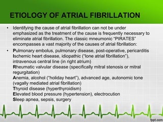 • Historically, hypertension was thought to be the
most common cause of atrial fibrillation,
however obstructive sleep apn...