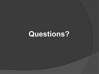 Questions?
 