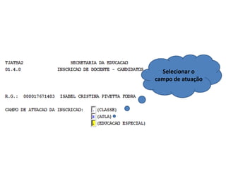 Selecionar o
campo de atuação

 