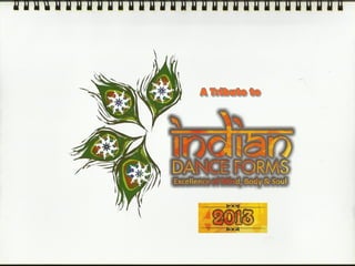 A tribute to Indian Culture and Heritage - Classical Dance forms :  calendar 2013