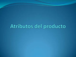 Atributos del producto 