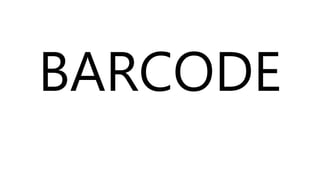 BARCODE
 