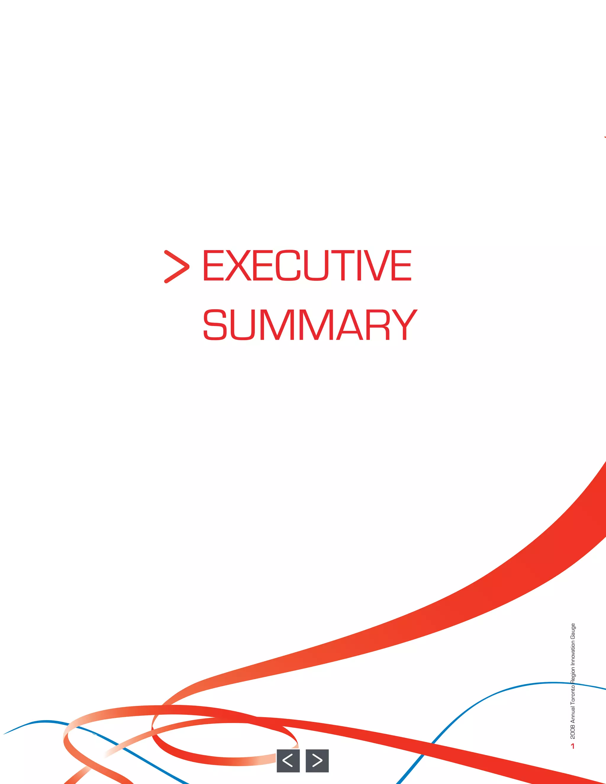 EXECUTIVE
                                              SUMMARY




1
2008 Annual Toronto Region Innovation Gauge
 