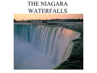 THE NIAGARA WATERFALLS 
