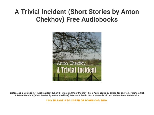 A Trivial Incident Short Stories By Anton Chekhov Free Audiobooks