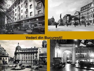 Vederi din Bucuresti! 