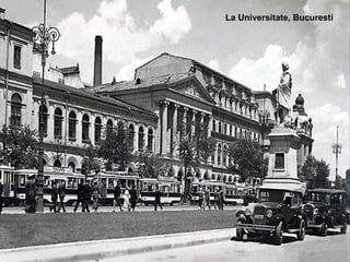 La Universitate, Bucuresti 