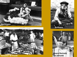 Moara floricele de porumb Vanzator de fructe Florareasa Bulibasa 