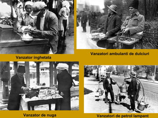 Vanzator inghetata Vanzatori ambulanti de dulciuri Vanzator de nuga Vanzatori de petrol lampant 