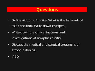 Atrophic rhinitis.ppt for MBBS STUDENTS YEAR 3 MINOR SUBJECT | PPT