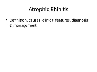 Atrophic_Rhinitis_Presentation_.ent.pptx
