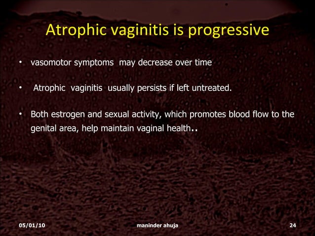 Atrophic vaginitis under treated under diagnosed(f) | PPT | Menopause ...