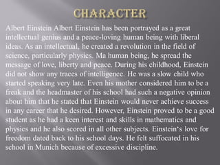 From this exercise using this point make character sketch of Albert Einstein  in past form  English  Reading Comprehension  15941921  Meritnationcom