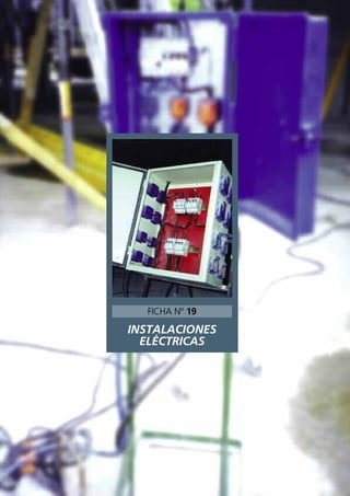 INSTALACIONES
ELÉCTRICAS
FICHA Nº 19
 
