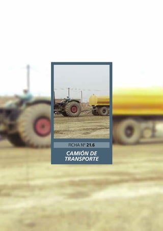 CAMIÓN DE
TRANSPORTE
FICHA Nº 21.6
 