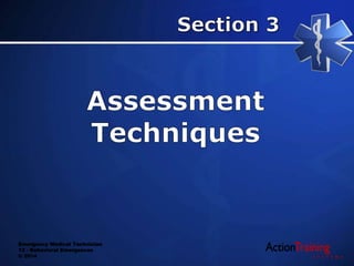 Emergency Medical Technician
13 - Behavioral Emergences
© 2014
 