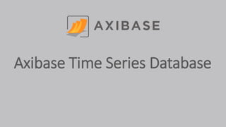 Axibase Time Series Database
 