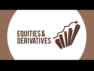Equities & Derivatives Trading Made Easy