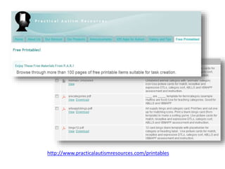 http://www.practicalautismresources.com/printables
 