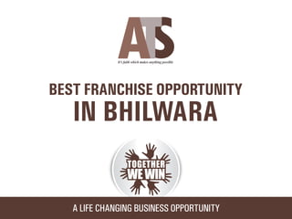 Ats franchise opportunity in Bhilwara