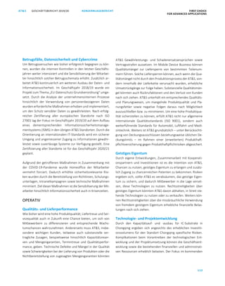 112
GESCHÄFTSBERICHT 2019/20AT S KONZERNLAGEBERICHT FIRST CHOICE
FOR ADVANCED APPLICATIONS
ATS GESCHÄFTSBERICHT 2019/20 KONZERNLAGEBERICHT FIRST CHOICE
FOR ADVANCED APPLICATIONS
34
Betrugsfälle, Datensicherheit und Cybercrime
Um Betrugsversuchen wie bisher erfolgreich begegnen zu kön-
nen, wurden die internen Kontrollen in den letzten Geschäfts-
jahren weiter intensiviert und die Sensibilisierung der Mitarbei-
ter hinsichtlich solcher Betrugsschemata erhöht. Zusätzlich ar-
beitet ATS kontinuierlich am weiteren Ausbau der Daten- und
Informationssicherheit. Im Geschäftsjahr 2018/19 wurde ein
Projekt zum Thema „EU-Datenschutz-Grundverordnung“ umge-
setzt. Durch die Analyse der unternehmensinternen Prozesse
hinsichtlich der Verwendung von personenbezogenen Daten
wurden erforderliche Maßnahmen erhoben und implementiert,
um den Schutz sensibler Daten zu gewährleisten. Nach erfolg-
reicher Zertifierung aller europäischen Standorte nach ISO
27001 lag der Fokus im Geschäftsjahr 2019/20 auf dem Aufbau
eines dementsprechenden Informationssicherheitsmanage-
mentsystems (ISMS) in den übrigen ATS Standorten. Durch die
Orientierung an internationalen IT-Standards wird ein sicherer
Umgang und angemessener Zugang zu Informationen gewähr-
leistet sowie zuverlässige Systeme zur Verfügung gestellt. Eine
Zertifizierung aller Standorte ist für das Geschäftsjahr 2020/21
geplant.
Aufgrund der getroffenen Maßnahmen in Zusammenhang mit
der COVID-19-Pandemie wurde Homeoffice der Mitarbeiter
vermehrt forciert. Dadurch erhöhte sicherheitsrelevante Risi-
ken wurden durch die Bereitstellung von Richtlinien, Schulungs-
unterlagen, Intranetkampagnen sowie technische Maßnahmen
minimiert. Ziel dieser Maßnahmen ist die Sensibiliserung der Mit-
arbeiter hinsichtlich Informationssicherheit auch in Krisenzeiten.
OPERATIV
Qualitäts- und Lieferperformance
Wie bisher wird eine hohe Produktqualität, Liefertreue und Ser-
vicequalität auch in Zukunft eine Chance bieten, um sich von
Mitbewerbern zu differenzieren und entsprechende Wachs-
tumschancen wahrzunehmen. Andererseits muss ATS, insbe-
sondere wichtigen Kunden, teilweise auch substanzielle ver-
tragliche Zusagen, beispielsweise hinsichtlich Kapazitätsreser-
ven und Mengengarantien, Termintreue und Qualitätsperfor-
mance, geben. Technische Defekte und Mängel in der Qualität
sowie Schwierigkeiten bei der Lieferung von Produkten oder die
Nichtbereitstellung von zugesagten Mengengarantien könnten
ATS Gewährleistungs- und Schadenersatzansprüchen sowie
Vertragsstrafen aussetzen. Im Mobile Device Business können
Qualitätsmängel zur Liefersperre von bestimmten Teilenum-
mern führen. Solche Liefersperren können, auch wenn die Qua-
litätsmängel nicht durch den Produktionsprozess der ATS, son-
dern innerhalb der Lieferkette verursacht wurden, erhebliche
Umsatzrückgänge zur Folge haben. Substanzielle Qualitätsmän-
gel könnten auch Rückrufaktionen und den Verlust von Kunden
nach sich ziehen. ATS unterhält ein entsprechendes Qualitäts-
und Planungswesen, um mangelnde Produktqualität und Pla-
nungsfehler sowie negative Folgen daraus nach Möglichkeit
auszuschließen bzw. zu minimieren. Um eine hohe Produktqua-
lität sicherstellen zu können, erfüllt ATS nicht nur allgemeine
internationale Qualitätsstandards (ISO 9001), sondern auch
weiterführende Standards für Automobil, Luftfahrt und Medi-
zintechnik. Weiters ist ATS grundsätzlich – unter Berücksichti-
gung von Deckungsausschlüssen beziehungsweise üblichen De-
ckungslimits – im Rahmen einer (erweiterten) Produkthaft-
pflichtversicherung gegen Produkthaftpflichtrisiken abgesichert.
Geistiges Eigentum
Durch eigene Entwicklungen, Zusammenarbeit mit Kooperati-
onspartnern und Investitionen ist es die Intention von ATS,
Chancen zu nutzen, geistiges Eigentum zu erlangen und zusätz-
lich Zugang zu chancenreichen Patenten zu bekommen. Risiken
ergeben sich, sollte ATS es verabsäumen, das geistige Eigen-
tum zu sichern, und dadurch Mitbewerber in die Lage verset-
zen, diese Technologien zu nutzen. Rechtsstreitigkeiten über
geistiges Eigentum könnten ATS davon abhalten, in Streit ste-
hende Technologien zu nutzen oder zu verkaufen. Weiters kön-
nen Rechtsstreitigkeiten über die missbräuchliche Verwendung
von fremdem geistigem Eigentum erhebliche finanzielle Belas-
tungen nach sich ziehen.
Technologie- und Projektentwicklung
Durch den Kapazitätsauf- und -ausbau für IC-Substrate in
Chongqing ergeben sich angesichts des erheblichen Investiti-
onsvolumens für den Standort Chongqing spezifische Risiken.
Komplikationen beim Vorantreiben der technologischen Ent-
wicklung und der Projektumsetzung können die Geschäftsent-
wicklung sowie die bestehenden finanziellen und administrati-
ven Ressourcen erheblich belasten. Der Fokus im kommenden
 