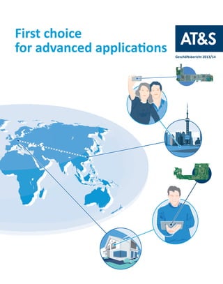 First choice
for advanced applications Geschäftsbericht 2013/14
 