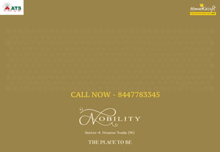THE PLACE TO BE
Sector-4, Greater Noida (W)
CALL NOW - 8447783345
 