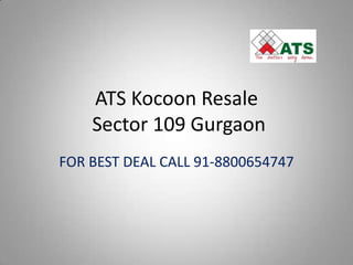 ATS Kocoon Resale
Sector 109 Gurgaon
FOR BEST DEAL CALL 91-8800654747

 