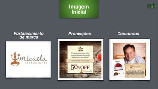 Fortalecimento
de marca
Imagem
Inicial
Promoções Concursos
 