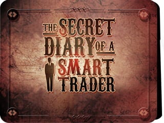 ATS Secret Diary of a Smart Trader