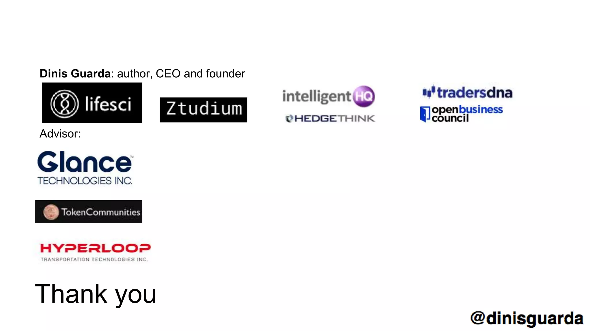 Thank you
Advisor:
Dinis Guarda: author, CEO and founder
 