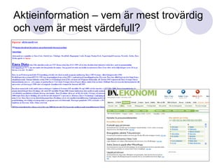 Aktieinformation – vem är mest trovärdig och vem är mest värdefull? 