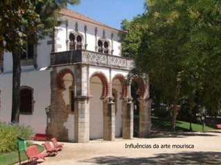 Influências da arte mourisca 
 